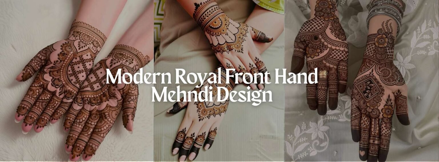 modern royal front hand mehndi design